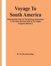 Voyage To South America, Performed By Order Of The American Government In The Years 1817 And 1818, In The Frigate Congress (Volume I)