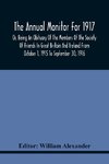 The Annual Monitor For 1917 Or, Being An Obituary Of The Members Of The Society Of Friends In Great Britain And Ireland From October 1, 1915 To September 30, 1916