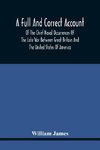 A Full And Correct Account Of The Chief Naval Occurrences Of The Late War Between Great Britain And The United States Of America