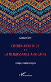 Cheikh Anta Diop et la renaissance africaine