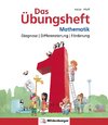 Das Übungsheft Mathematik 1 - Diagnose | Differenzierung | Förderung