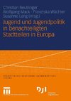 Jugend und Jugendpolitik in benachteiligten Stadtteilen in Europa