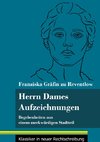 Herrn Dames Aufzeichnungen