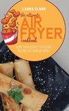 The Ultimate Air Fryer Cookbook