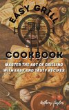 Easy Grill Cookbook