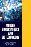 MODERN BIOTECHNIQUES AND BIOTECHNOLOGY