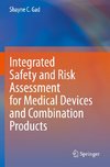 Integrated Safety and Risk Assessment for Medical Devices and Combination Products