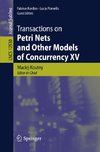 Transactions on Petri Nets and Other Models of Concurrency XV