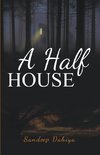 A half house