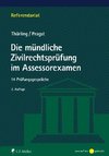 Die mündliche Zivilrechtsprüfung im Assessorexamen