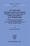 Die Strafbarkeit des Online-Glücksspielanbieters und des hierbei eingeschalteten Zahlungsdienstleisters gem. §§ 284 ff. StGB.