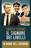 IL SIGNORE DEI LIVELLI - In Nome del Cognome