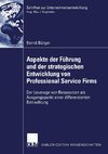 Aspekte der Führung und der strategischen Entwicklung von Professional Service Firms