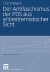 Der Antifaschismus der PDS aus antiextremistischer Sicht