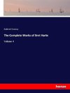 The Complete Works of Bret Harte