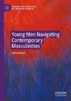 Young Men Navigating Contemporary Masculinities