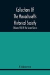 Collections Of The Massachusetts Historical Society (Volume Vii) Of The Second Series