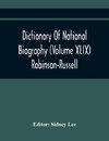 Dictionary Of National Biography (Volume Xlix) Robinson-Russell