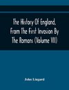 The History Of England, From The First Invasion By The Romans; To The Twenty-Seventh Year Of The Reign Of Charles II (Volume Vii)