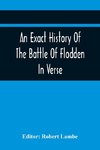 An Exact History Of The Battle Of Flodden