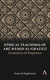 Ethical Teachings of Abu ¿amid al-Ghazali