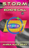 S.T.O.R.M Echo's Call