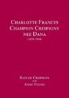 Charlotte Frances Champion Crespigny nee Dana (1820 - 1904)