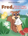 Fred, the Ice Cream-Eating Squirrel