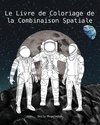 Le Livre de Coloriage de la Combinaison Spatiale