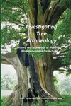 Investigating Tree Archaeology