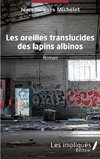 Les oreilles translucides des lapins albinos