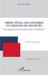 Droit pénal des affaires et groupes de sociétés