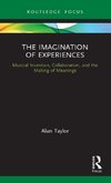 The Imagination of Experiences