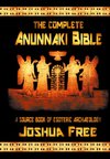 The Complete Anunnaki Bible