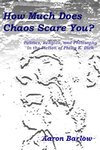 How Much Does Chaos Scare You?