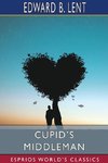 Cupid's Middleman (Esprios Classics)