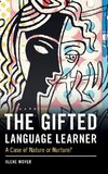 The Gifted Language Learner