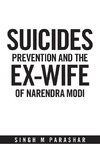 Suicides  Prevention and the Ex-Wife of Narendra Modi