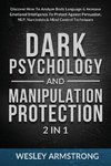 Dark Psychology and Manipulation Protection 2 in 1