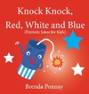 Knock Knock, Red, White, and Blue!