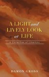 A Light and Lively Look at Life