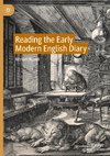 Reading the Early Modern English Diary