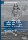 The Colonial Public and the Parsi Stage