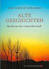 Alte Geschichten - Episoden aus dem vorigen Jahrtausend