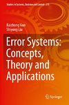 Error Systems: Concepts, Theory and Applications