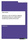 Inklusion in der beruflichen Bildung. Fachpraktikerberufe im Berufsfeld Ernährung und Hauswirtschaft