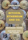 Bitcoin, Ethereum and Co.