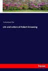 Life and Letters of Robert Browning