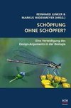 Schöpfung ohne Schöpfer?