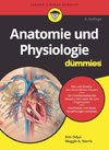 Anatomie und Physiologie für Dummies